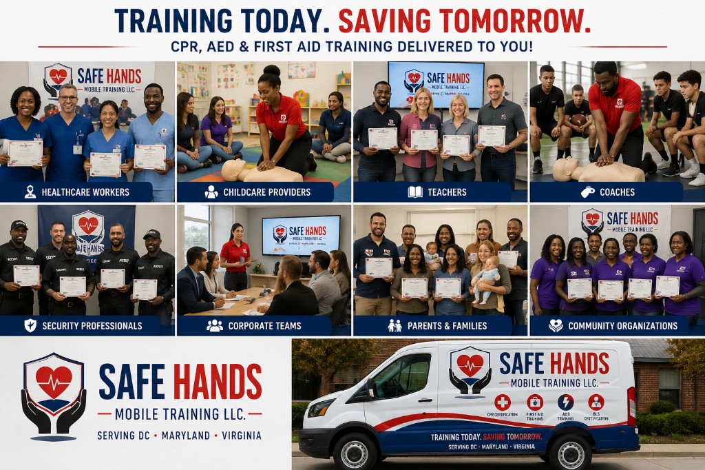 Safe Hands Mobile Training clients including healthcare workers, childcare providers, teachers, coaches, security professionals, corporate teams, parents and families, and community organizations across DC, Maryland, and Virginia